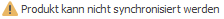 Icon Produkt kann nicht synchronisiert werden.png